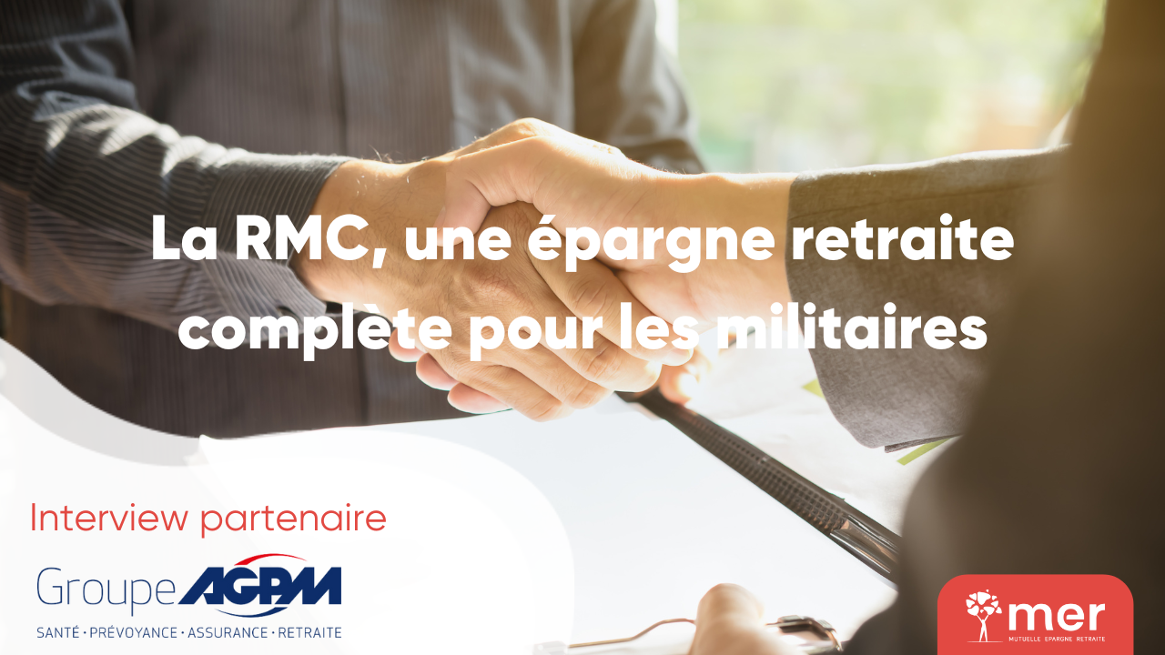 Notre partenaire AGPM rappelle les avantages de notre garantie Retraite Mutualiste du Combattant.